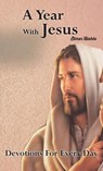 A Year with Jesus -  - 9780758600974