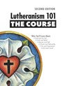 Lutheranism 101 - The Course - Concordia Publishing House - 9780758648242