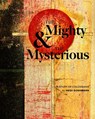 The Mighty & the Mysterious: A Study of Colossians - GOEHMANN,  Heidi - 9780758662972