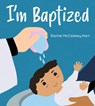 I'm Baptized - Rachel McCloskey Hart - 9780758679970