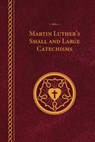 Martin Luther's Small and Large Catechisms - Pocket Edition - Paperback - Martin Luther - 9780758682345