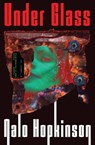 Under Glass - Nalo Hopkinson - 9780759522091