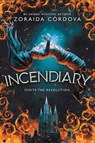 Incendiary - Zoraida Cordova - 9780759556041
