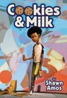 Cookies & Milk - Shawn Amos - 9780759556775
