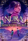 Nura and the Immortal Palace - M. T. Khan - 9780759557963