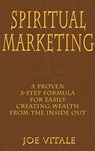 Spiritual Marketing - Joe Vitale ; Bob Proctor - 9780759614321