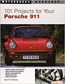 101 Projects for Your Porsche 911, 1964-1989 - Mr. Wayne R. Dempsey - 9780760308530