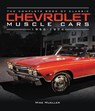 The Complete Book of Classic Chevrolet Muscle Cars - Mike Mueller - 9780760352335