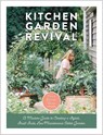 Kitchen Garden Revival - Nicole Johnsey Burke - 9780760366868