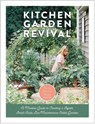 Kitchen Garden Revival - Nicole Johnsey Burke - 9780760366868