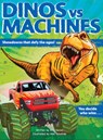 Dinos vs. Machines - Eric Geron - 9780760370339