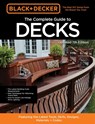 Black & Decker The Complete Guide to Decks 7th Edition - Editors of Cool Springs Press - 9780760371534