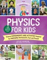 The Kitchen Pantry Scientist Physics for Kids - Liz Lee Heinecke - 9780760372432