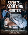 Secrets of the Barn Find Hunter - Tom Cotter - 9780760372975