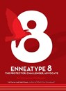 Enneatype 8: The Protector, Challenger, Advocate - Liz Carver ; Josh Green - 9780760377956