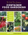 The First-Time Gardener: Container Food Gardening - Pam Farley - 9780760378137