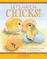 Let's Hatch Chicks! - Lisa Steele - 9780760381526