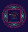 The Beginner's Guide to Ayurvedic Home Remedies - Susan Weis-Bohlen - 9780760382059