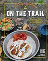 New Camp Cookbook On the Trail - Emily Vikre - 9780760385081