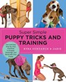 Super Simple Puppy Tricks and Training - Kyra Sundance - 9780760390665