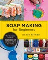 Soap Making for Beginners - David Fisher - 9780760390962