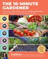 The 10-Minute Gardener - CaliKim - 9780760391860
