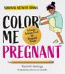 Color Me Pregnant - Rachel Hastings - 9780760392249