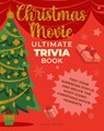 Christmas Movie Ultimate Trivia Book - Neal E. Fischer - 9780760392263