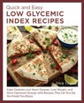 Quick and Easy Low Glycemic Index Recipes - Dick Logue - 9780760397909