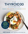 The THYROID30® Cookbook - Ginny Mahar - 9780760398142