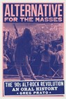 Alternative for the Masses - Greg Prato - 9780760398425