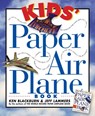 Kids' Paper Airplane Book - Jeff Lammers ; Ken Blackburn - 9780761104780