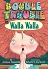 Double Trouble in Walla Walla - Andrew Clements - 9780761302759