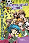 The Hundred-Dollar Robber: A Mystery with Money - Melinda Thielbar - 9780761352433