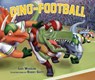 Dino-Football - Lisa Wheeler - 9780761363941