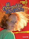 All Charged Up: A Look at Electricity - Jennifer Boothroyd - 9780761371021