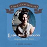 Lady Bird Johnson - COLLARD,  Sneed B., III - 9780761440567