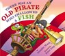 There Was An Old Pirate Who Swallowed a Fish - Jennifer Ward - 9780761461968
