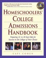 Homeschoolers' College Admissions Handbook - Cafi Cohen - 9780761527541