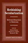 Rethinking Secularization - DEKKER,  Gerard ; Luidens, Donald A. ; Rice, Rodger R. - 9780761806462