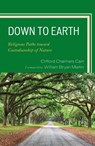 Down to Earth - Clifford Chalmers Cain ; William Bryan Martin - 9780761846871