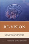 Re-Vision - Clifford Chalmers Cain - 9780761865469