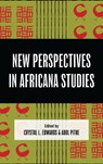New Perspectives in Africana Studies - Crystal L. Edwards ; Abul Pitre - 9780761874089