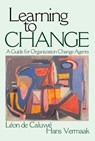 Learning to Change - Léon de Caluwe ; Hans Vermaak - 9780761927020