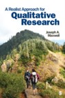 A Realist Approach for Qualitative Research - MAXWELL,  Joseph A. - 9780761929239