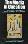 The Media in Question - Kees Brants ; Joke Hermes ; Liesbet van Zoonen - 9780761957232