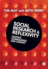 Social Research and Reflexivity - Tim May ; Beth Perry - 9780761962847