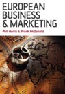 European Business and Marketing - Phil Harris ; Frank McDonald - 9780761966043