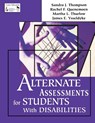 Alternate Assessments for Students With Disabilities - Sandra J. Thompson ; Rachel F. Quenemoen ; Martha L. Thurlow ; James E. Ysseldyke - 9780761977742