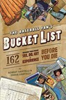 The Baseball Fan's Bucket List - Jenna Santelli ; Robert Santelli - 9780762438556